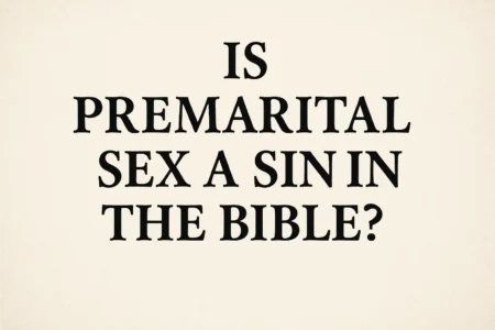 is premarital sex a sin in the bible